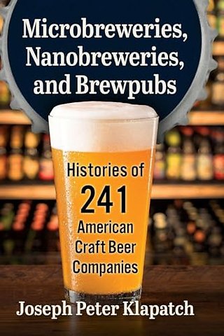 Microbreweries, Nanobreweries, and Brewpubs