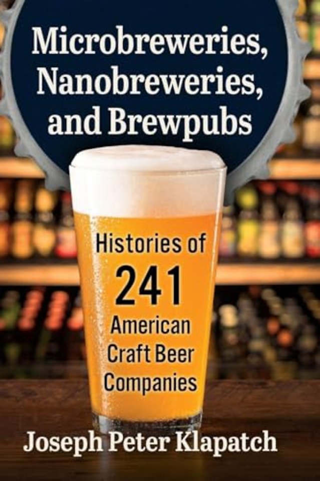 Microbreweries, Nanobreweries, and Brewpubs