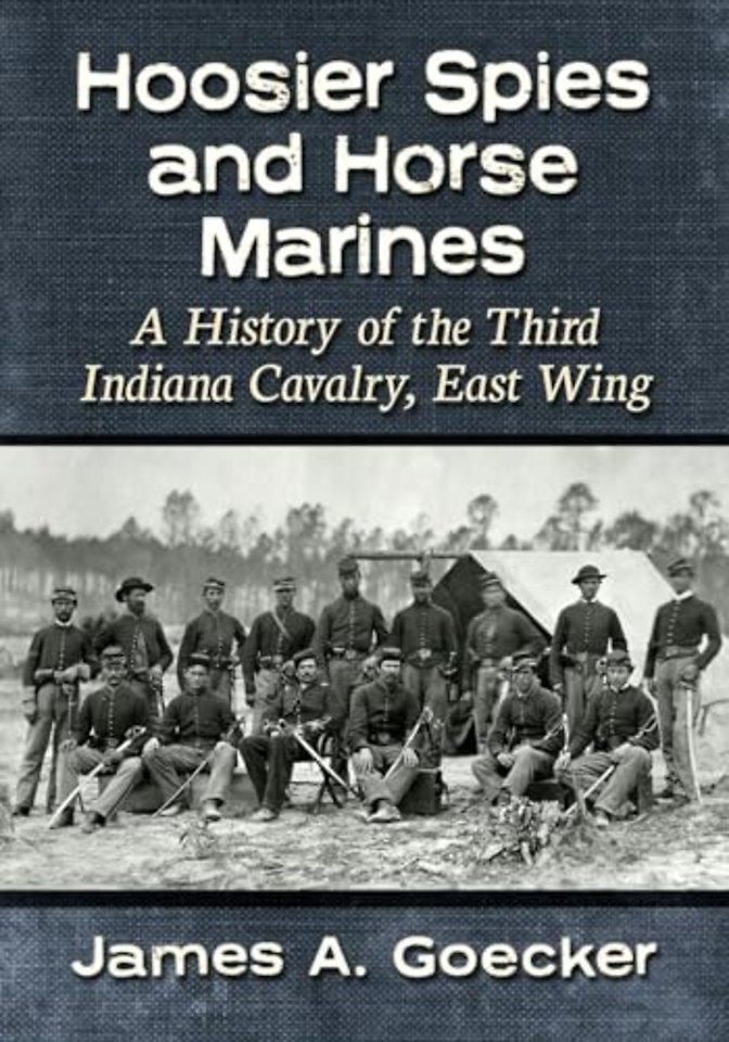 Hoosier Spies and Horse Marines