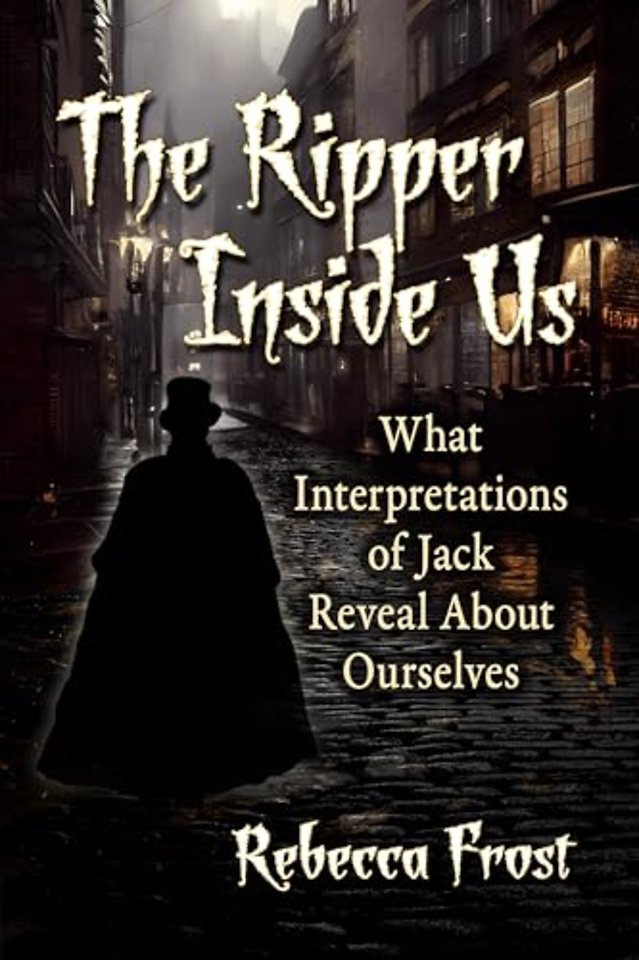 The Ripper Inside Us