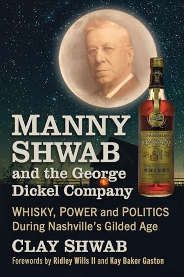 Manny Shwab and the George Dickel Company