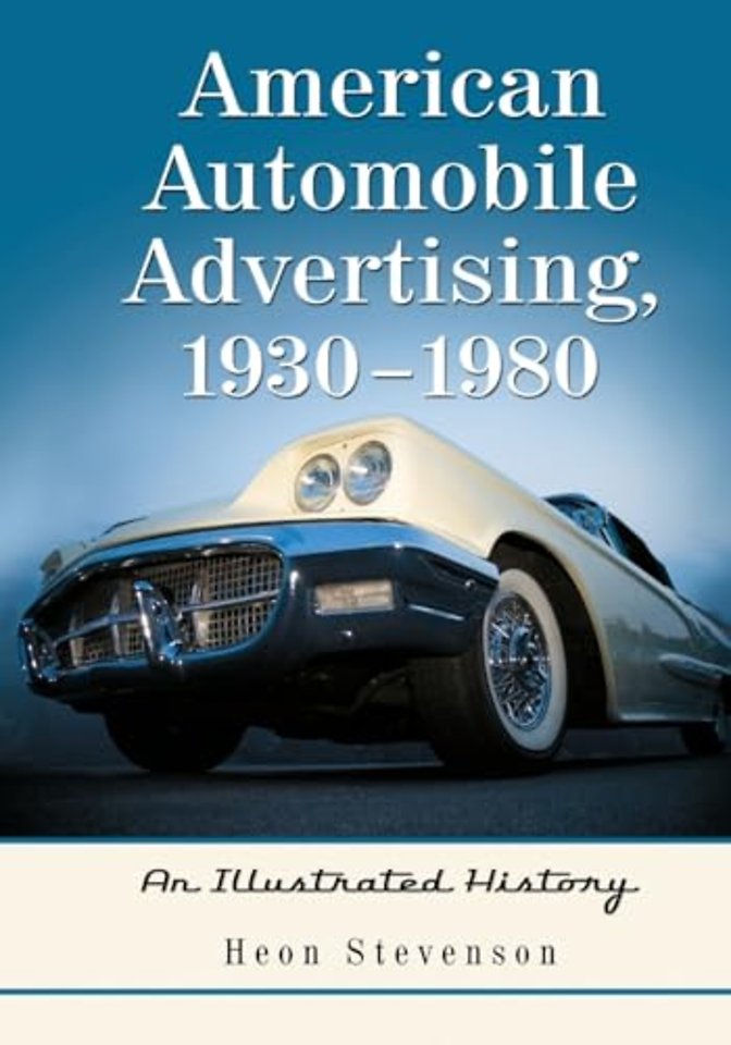 American Automobile Advertising, 1930-1980