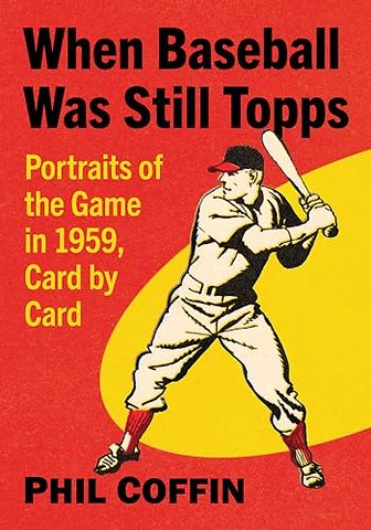 When Baseball Was Still Topps