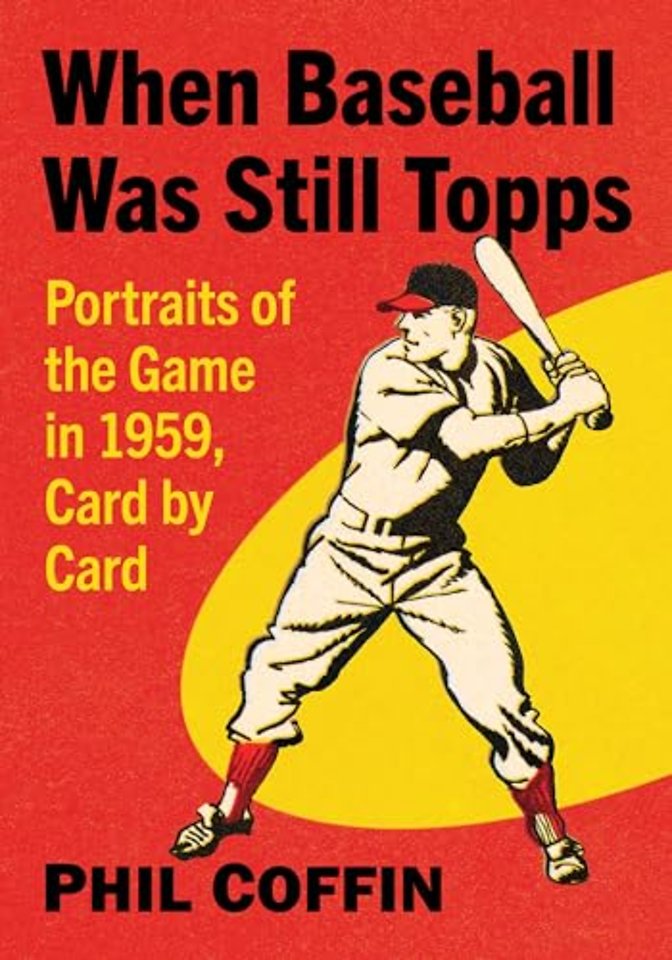 When Baseball Was Still Topps