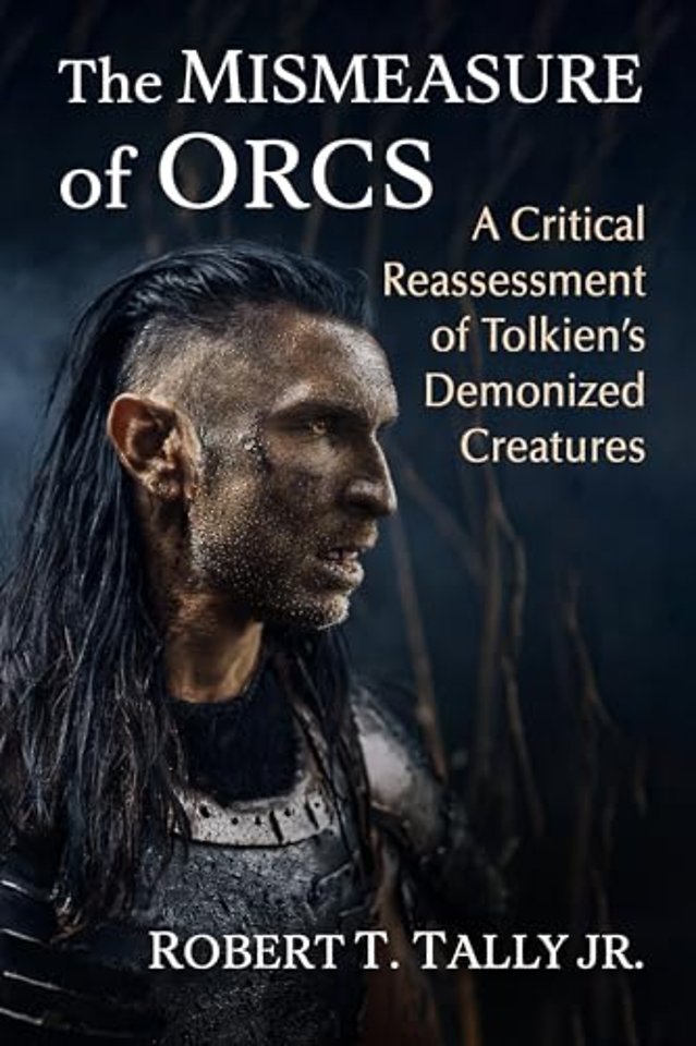 The Mismeasure of Orcs