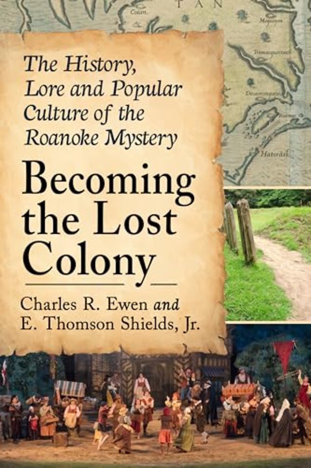 Becoming the Lost Colony