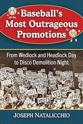 Baseball's Most Outrageous Promotions