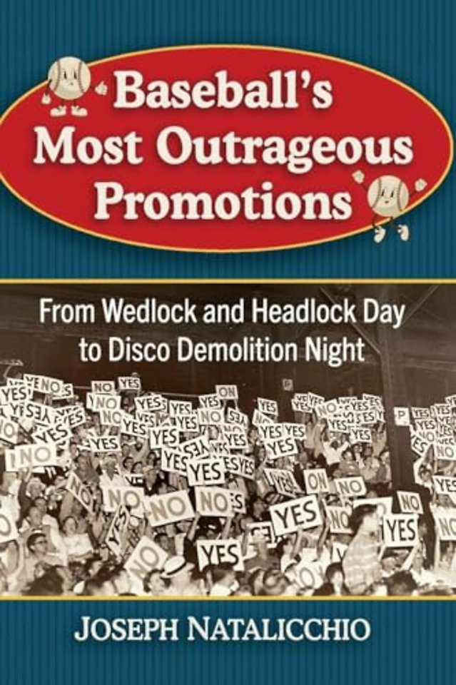 Baseball's Most Outrageous Promotions