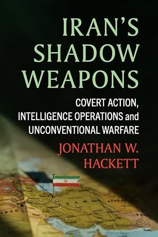 Iran's Shadow Weapons