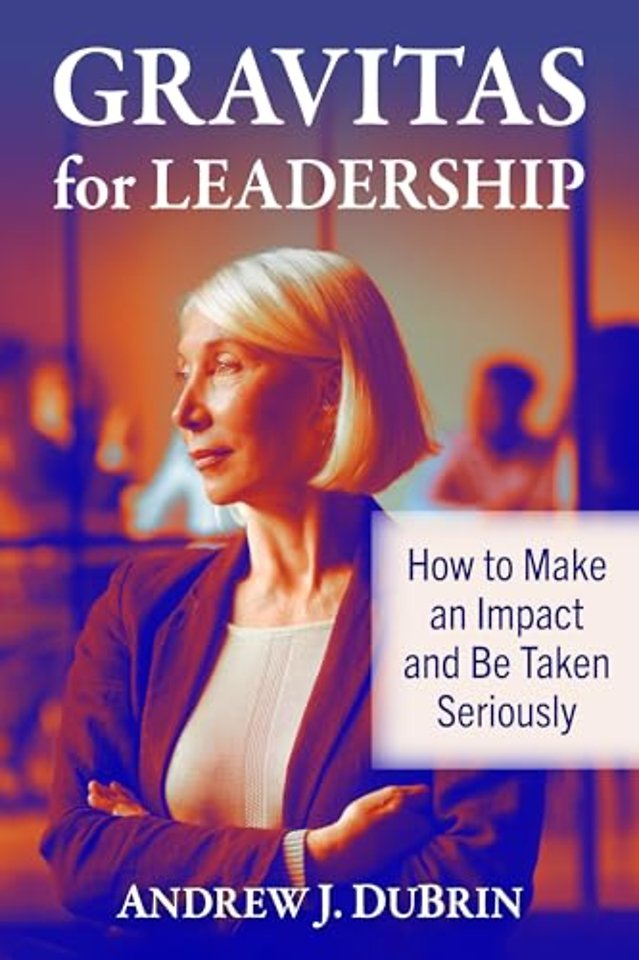 Gravitas for Leadership