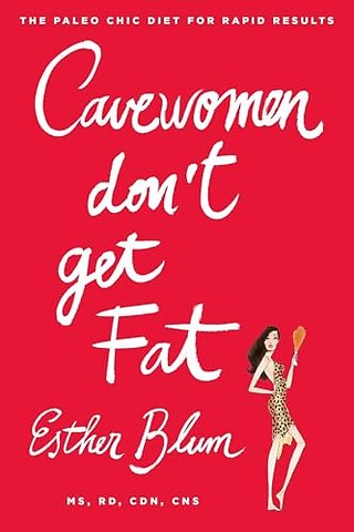 Cave Women Don't Get Fat