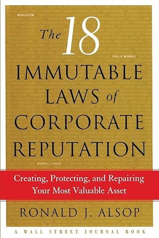 18 Immutable Laws of Corporate Reputation