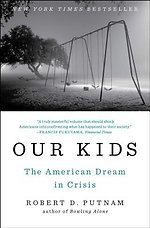 Our Kids - The American Dream in Crisis