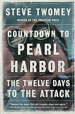 Countdown to Pearl Harbor: The Twelve Days to the Attack
