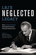 LBJ's Neglected Legacy