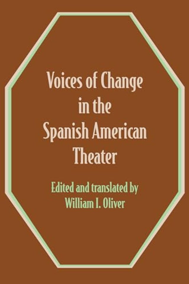 Voices of Change in the Spanish American Theater – An Anthology