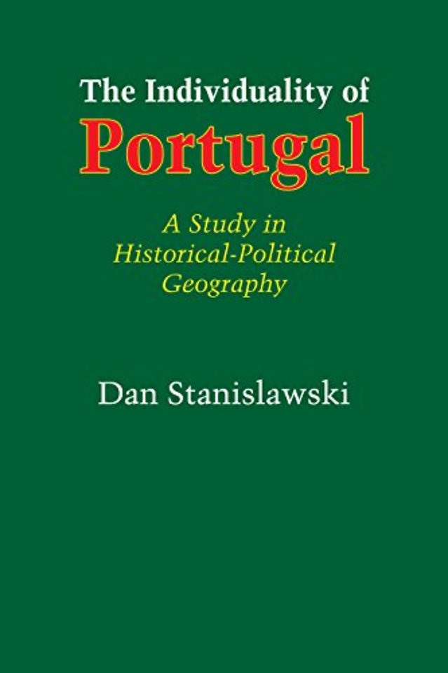 The Individuality of Portugal – A Study in Historical–Political Geography