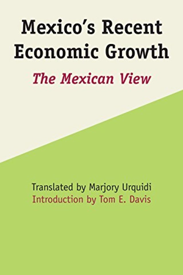 Mexico`s Recent Economic Growth – The Mexican View