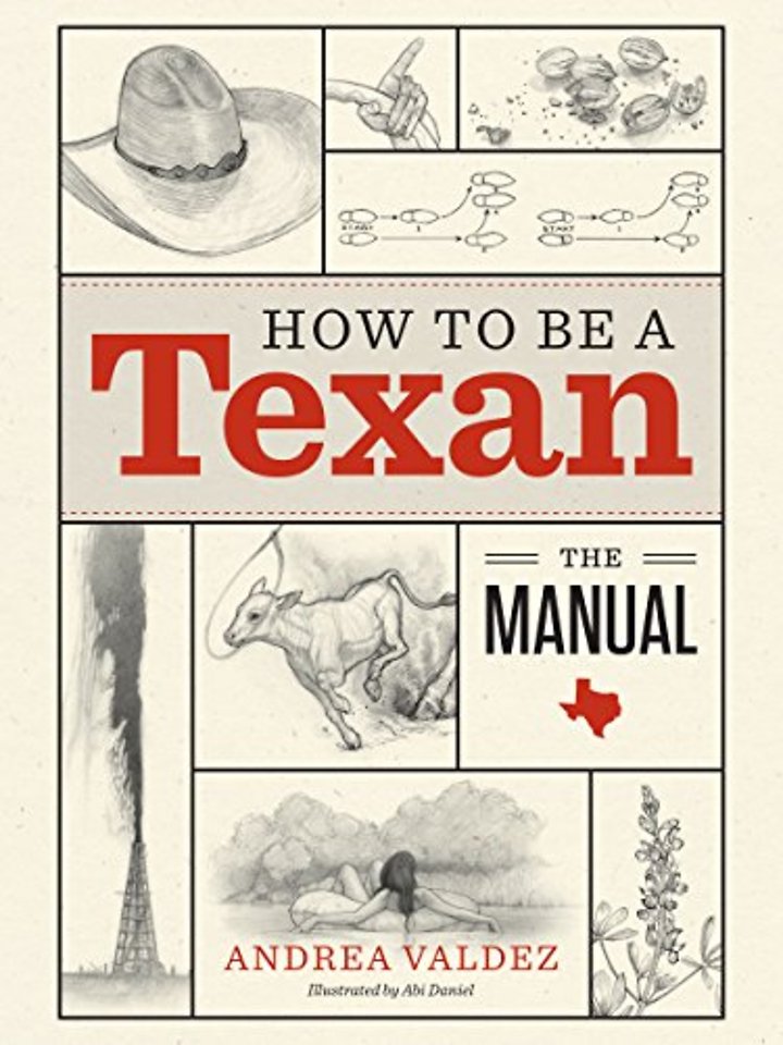How to Be a Texan – The Manual