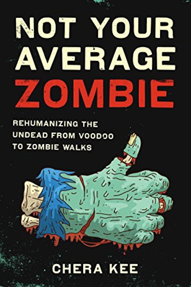 Not Your Average Zombie – Rehumanizing the Undead from Voodoo to Zombie Walks