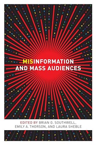 Misinformation and Mass Audiences