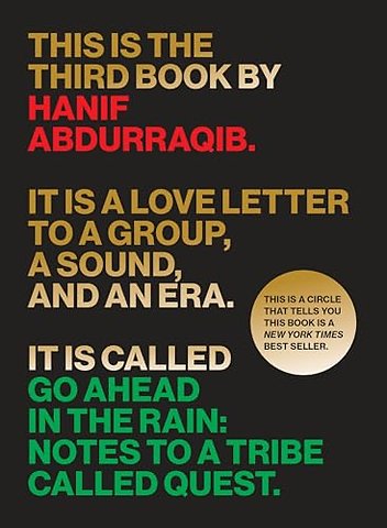 Go Ahead in the Rain – Notes to a Tribe Called Quest