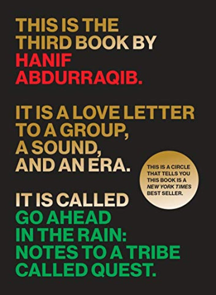 Go Ahead in the Rain – Notes to a Tribe Called Quest