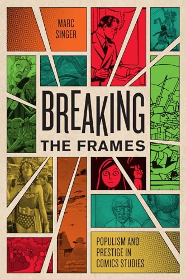 Breaking the Frames – Populism and Prestige in Comics Studies