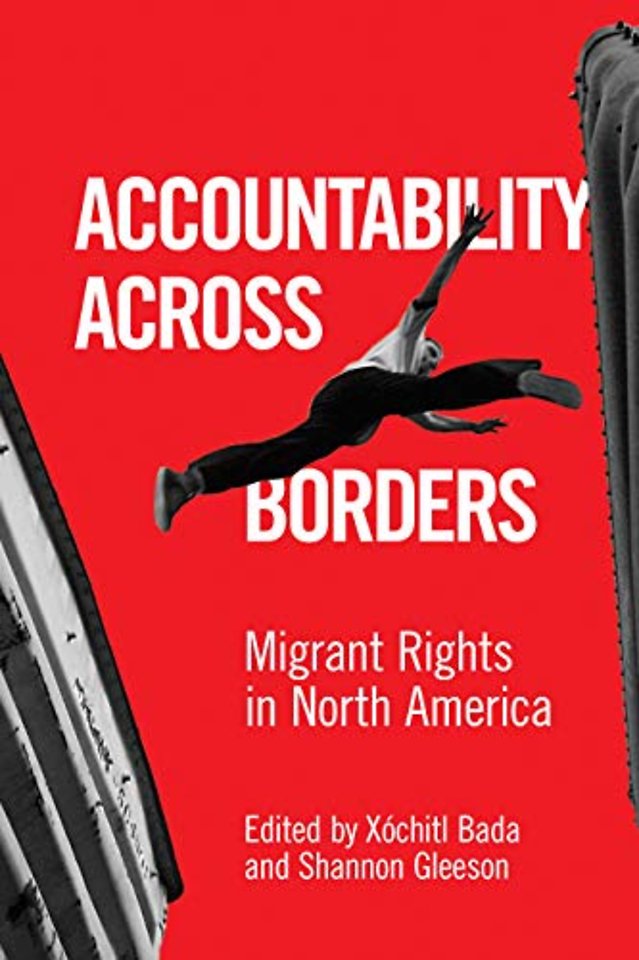 Accountability Across Borders – Migrant Rights in North America