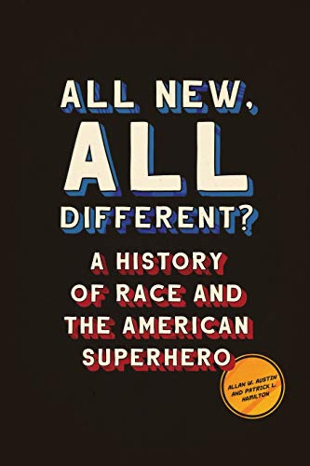 All New, All Different? – A History of Race and the American Superhero