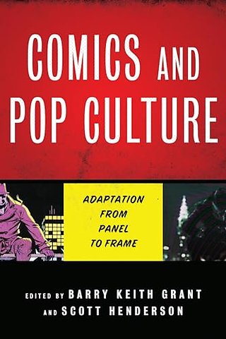 Comics and Pop Culture – Adaptation from Panel to Frame