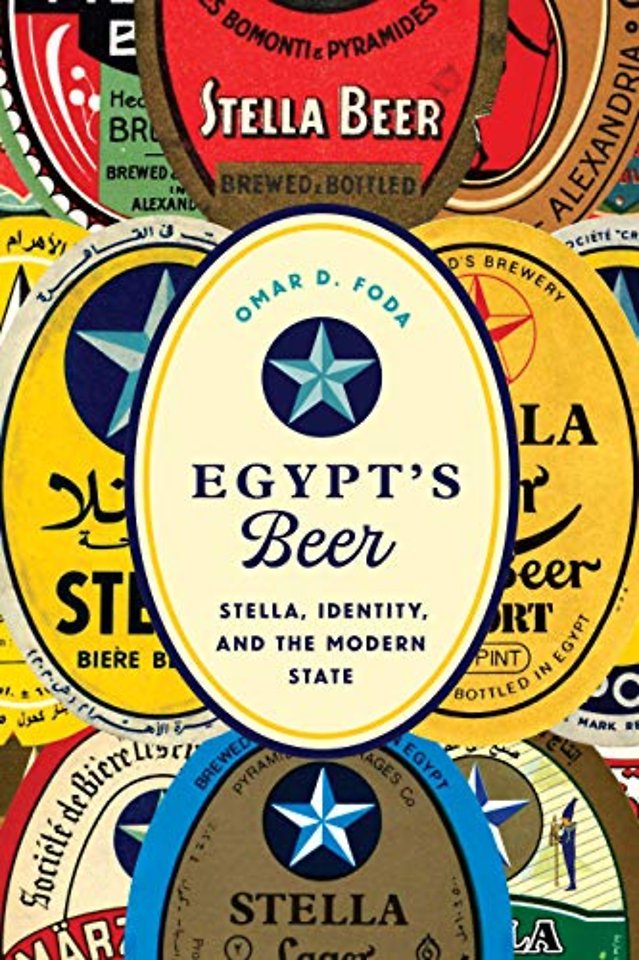 Egypt`s Beer – Stella, Identity, and the Modern State