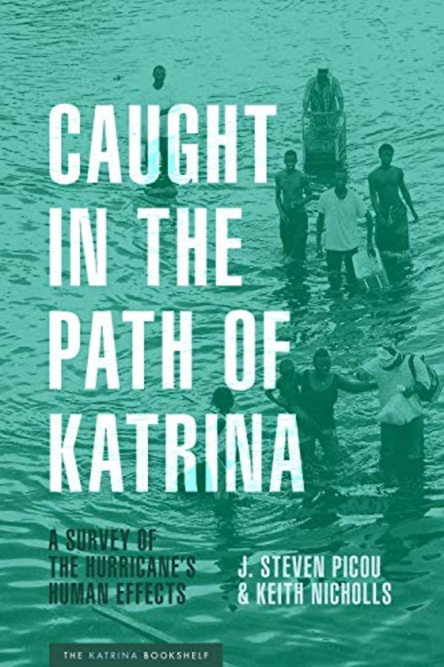 Caught in the Path of Katrina – A Survey of the Hurricane`s Human Effects