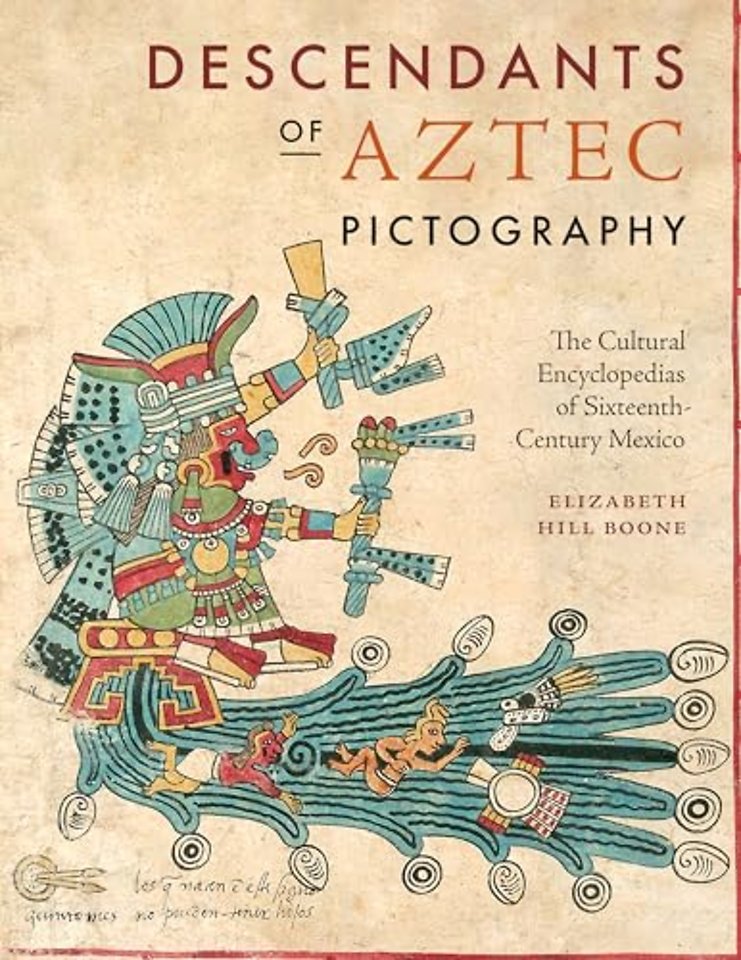 Descendants of Aztec Pictography – The Cultural Encyclopedias of Sixteenth–Century Mexico