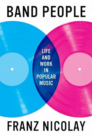 Band People – Life and Work in Popular Music