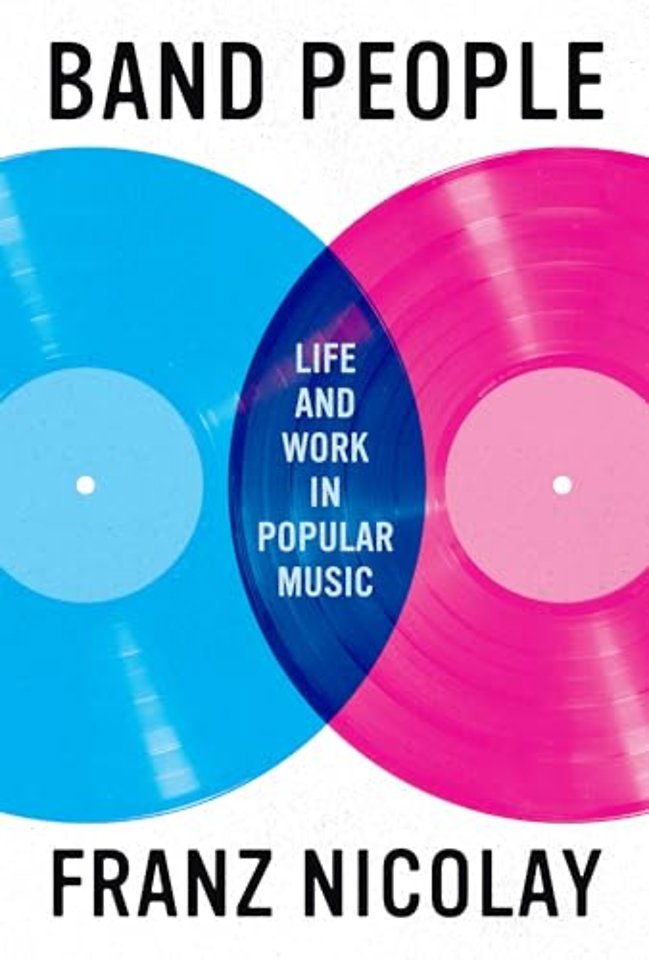Band People – Life and Work in Popular Music