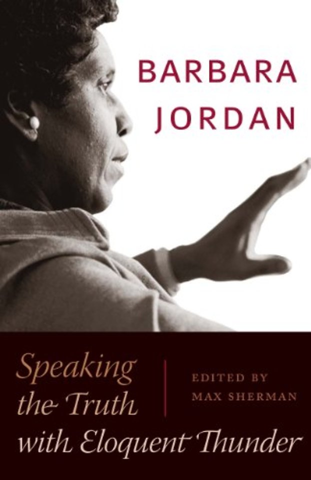 Barbara Jordan – Speaking the Truth with Eloquent Thunder