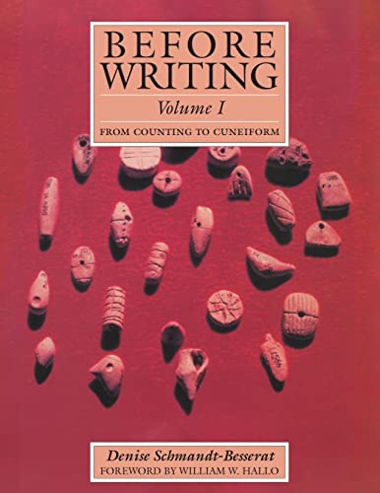 Before Writing, Vol. I – From Counting to Cuneiform