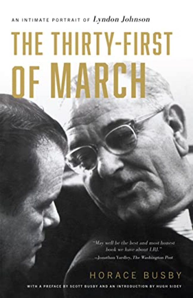 The Thirty–first of March – An Intimate Portrait of Lyndon Johnson
