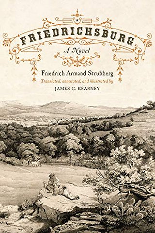 Friedrichsburg – A Novel