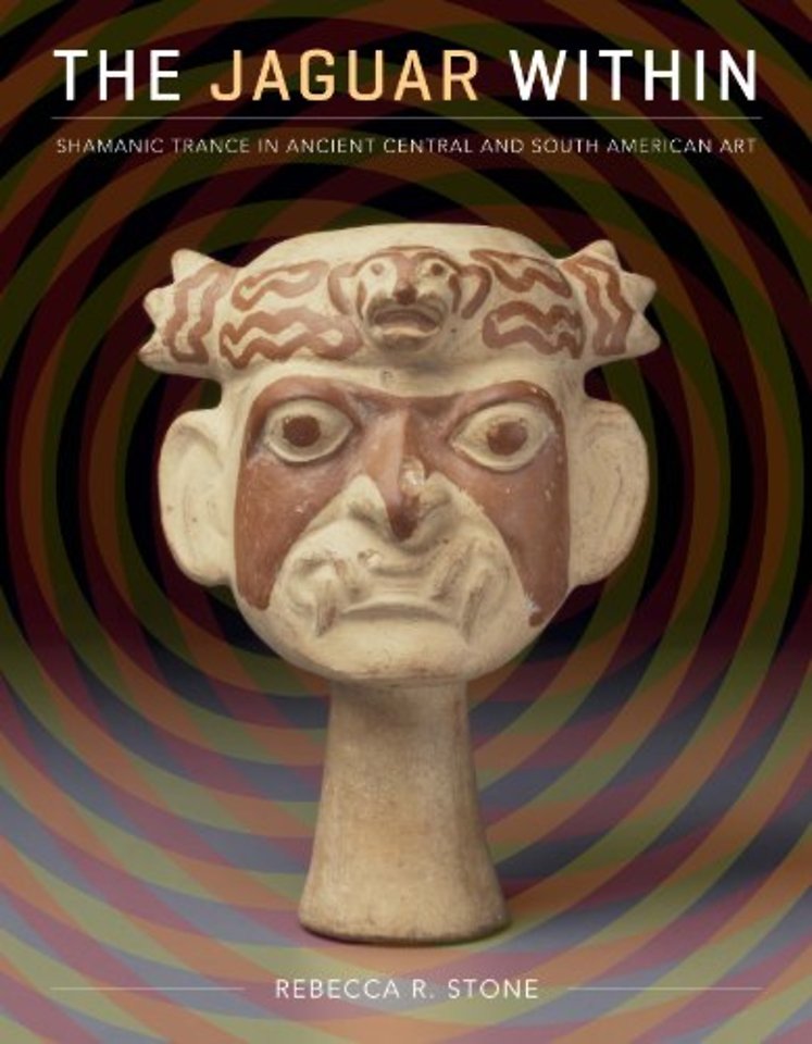 The Jaguar Within – Shamanic Trance in Ancient Central and South American Art