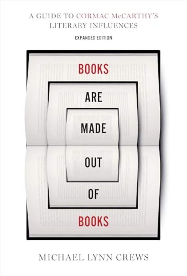 Books Are Made Out of Books – A Guide to Cormac McCarthy`s Literary Influences