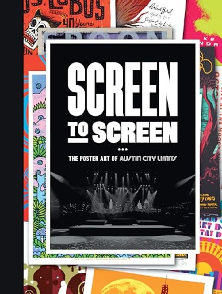 Screen to Screen – The Poster Art of Austin City Limits