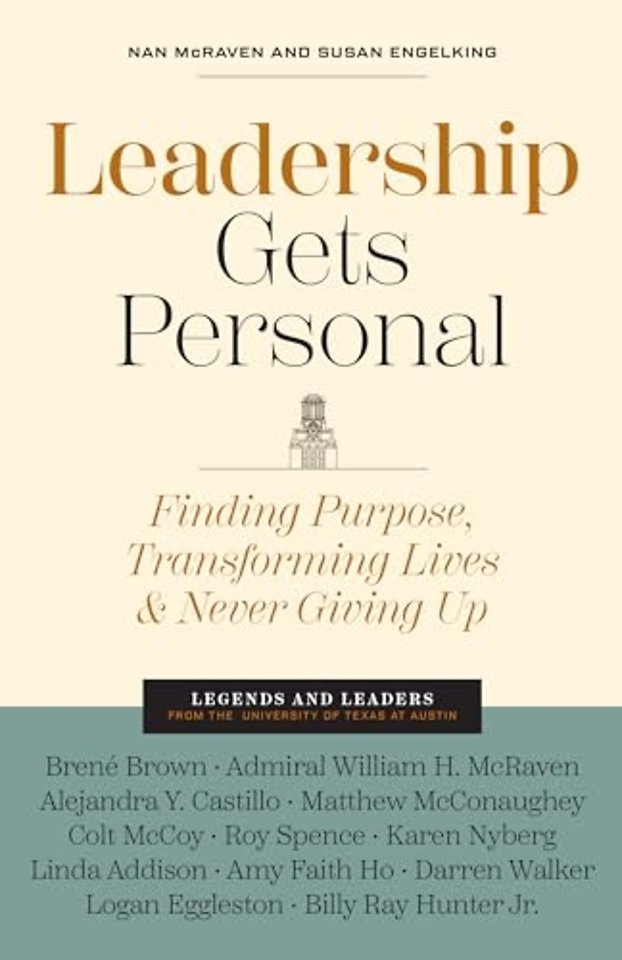 Leadership Gets Personal – Finding Purpose, Transforming Lives, and Never Giving Up