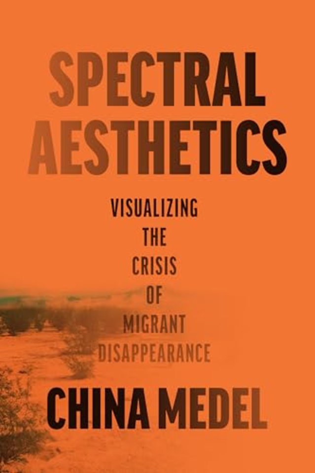 Spectral Aesthetics – Visualizing the Crisis of Migrant Disappearance