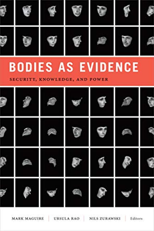 Bodies as Evidence – Security, Knowledge, and Power