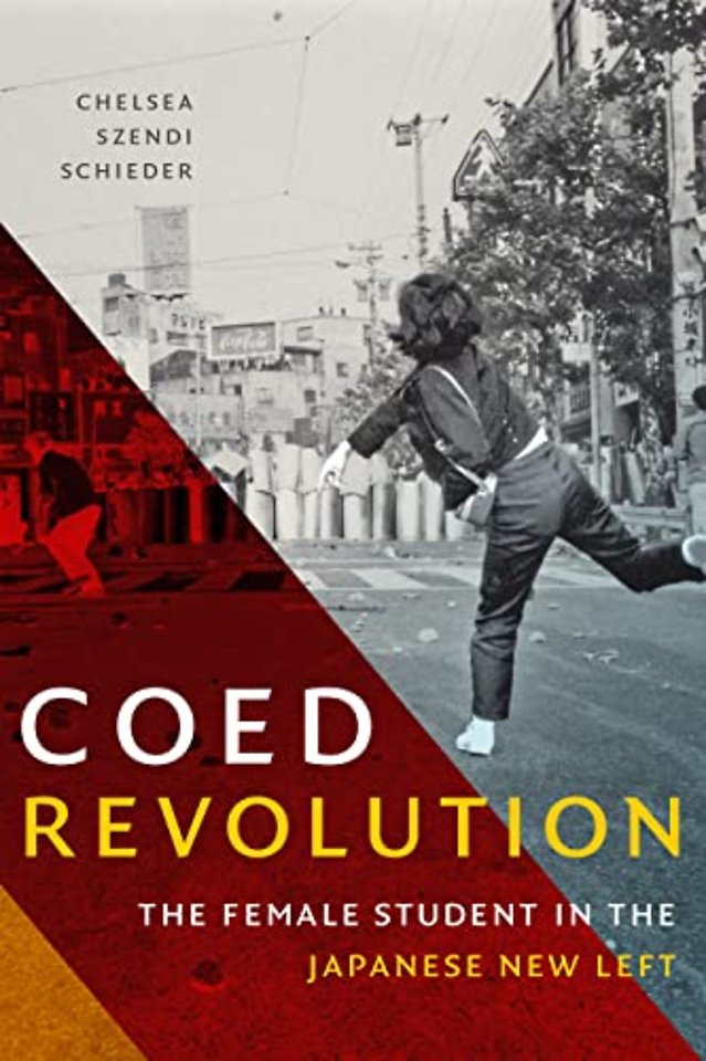 Coed Revolution – The Female Student in the Japanese New Left