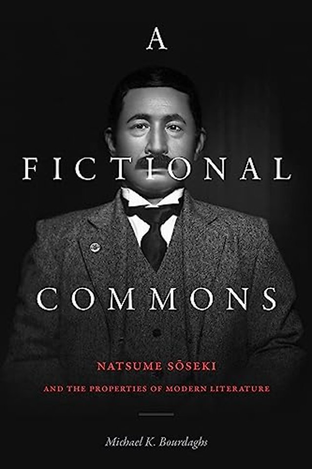 A Fictional Commons – Natsume Soseki and the Properties of Modern Literature
