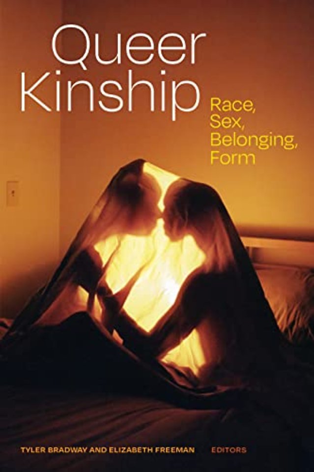 Queer Kinship – Race, Sex, Belonging, Form