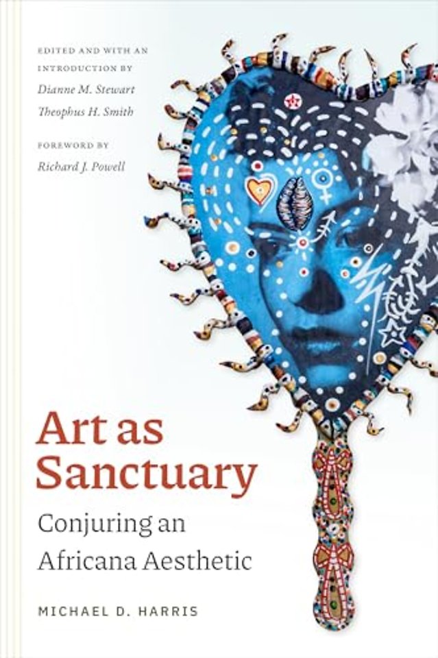 Art As Sanctuary – Conjuring an Africana Aesthetic